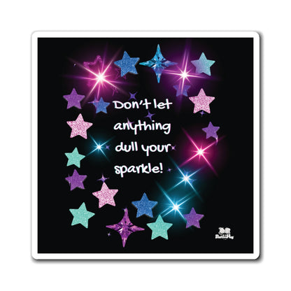 Magnet  "Don't Let Anything Dull Your Sparkle" Positive Affirmation Bright Star Fridge Magnet