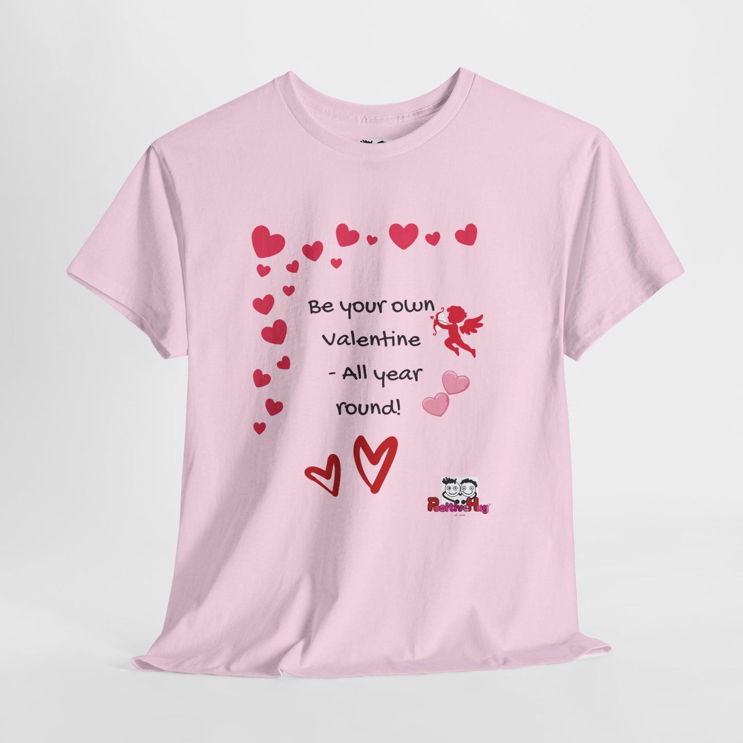 Be Your Own Valentine Tee | Cute Playful Heart Cupid Design | Self-Love & Self Kindness