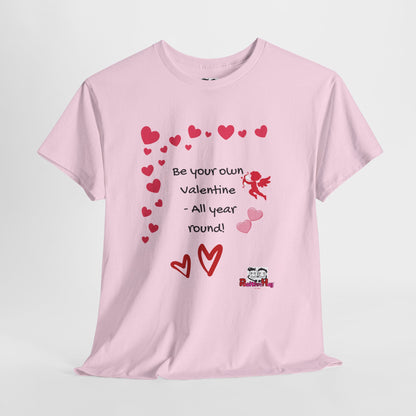 Be Your Own Valentine Tee | Cute Playful Heart Cupid Design | Self-Love & Self Kindness
