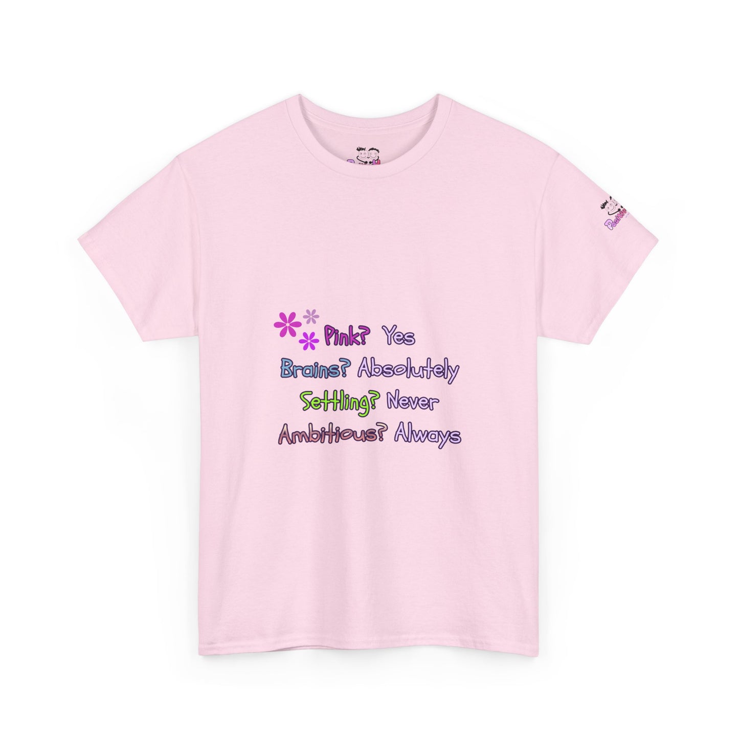 Women's Empowerment Slogan T-Shirt — "Pink? Yes. Brains? Absolutely." | PositiveHug