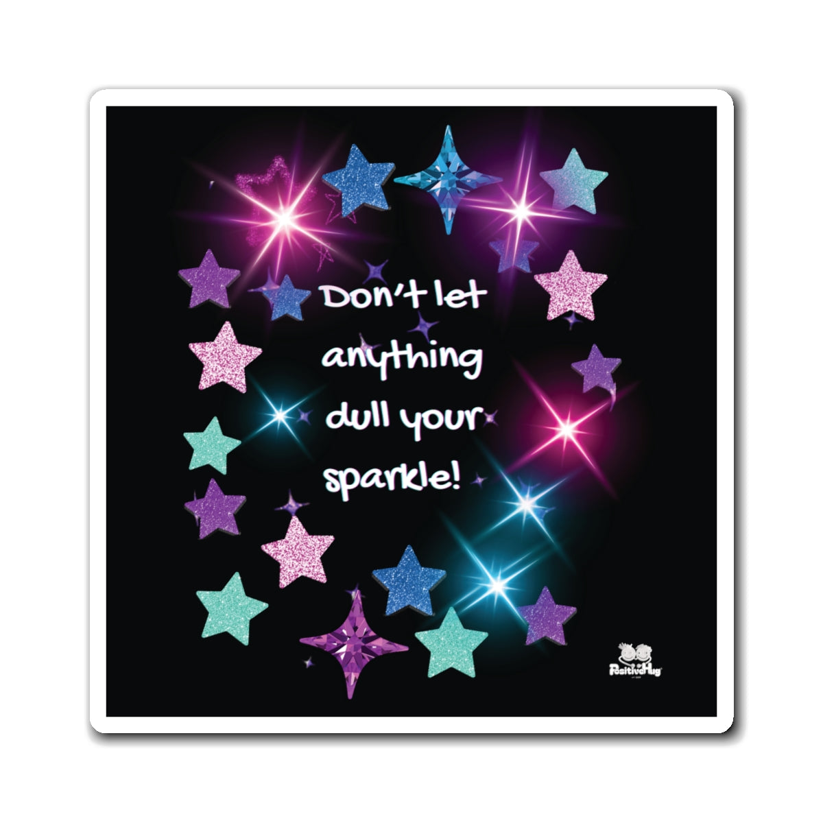 Magnet  "Don't Let Anything Dull Your Sparkle" Positive Affirmation Bright Star Fridge Magnet