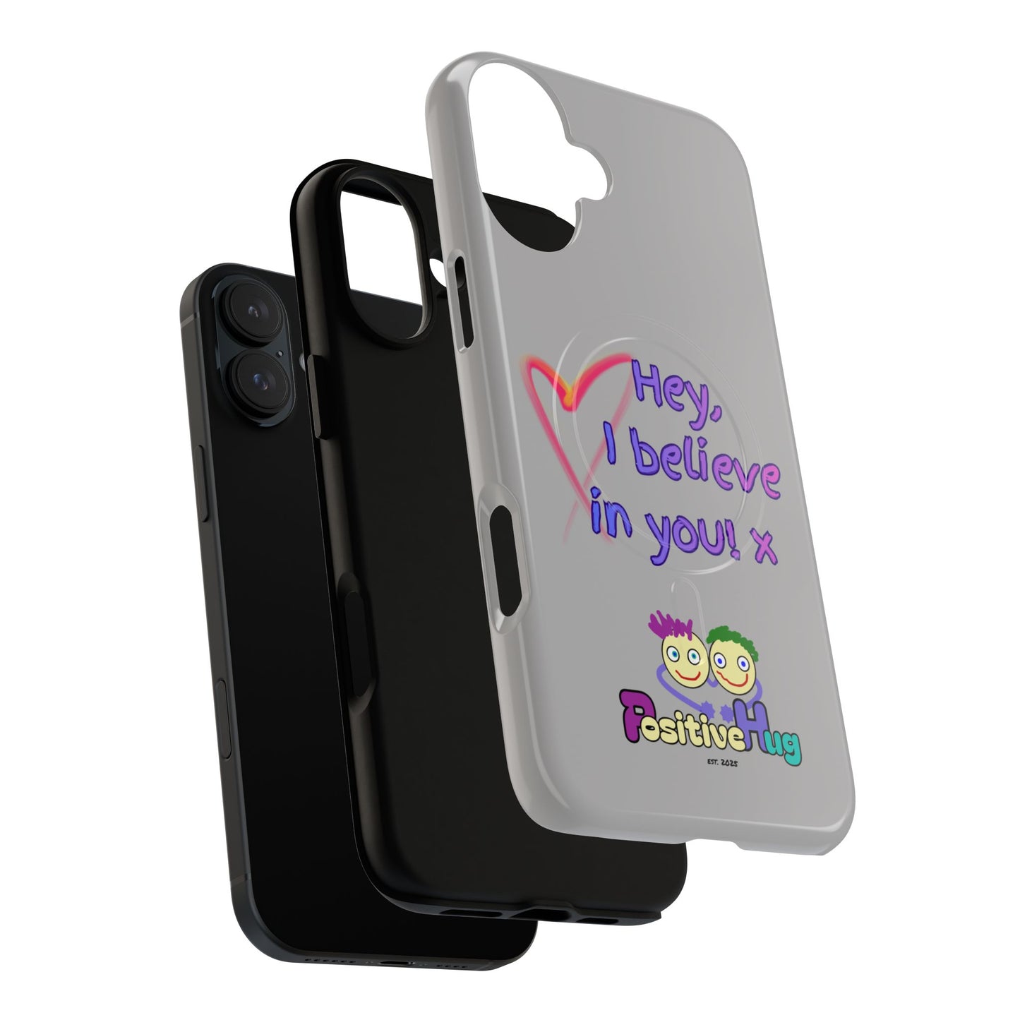Inspirational Tough Magnetic Phone Case - "Hey, I Believe in You!"