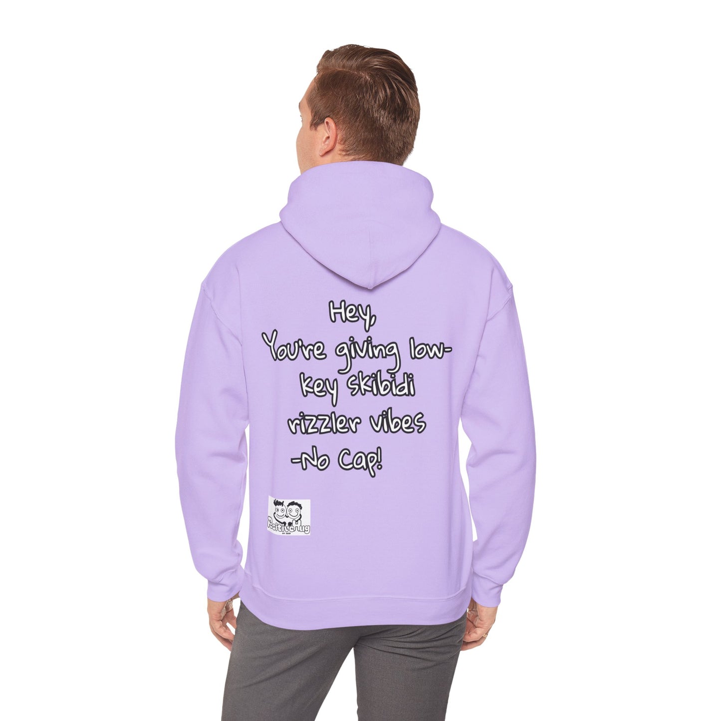 "Hey, You're giving low-key skibidi rizzler vibes. No cap!" Hooded Sweatshirt - Unisex Heavy Blend with Motivational Quote