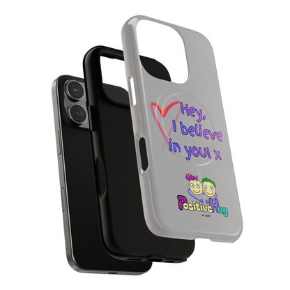 Inspirational Tough Magnetic Phone Case - "Hey, I Believe in You!"