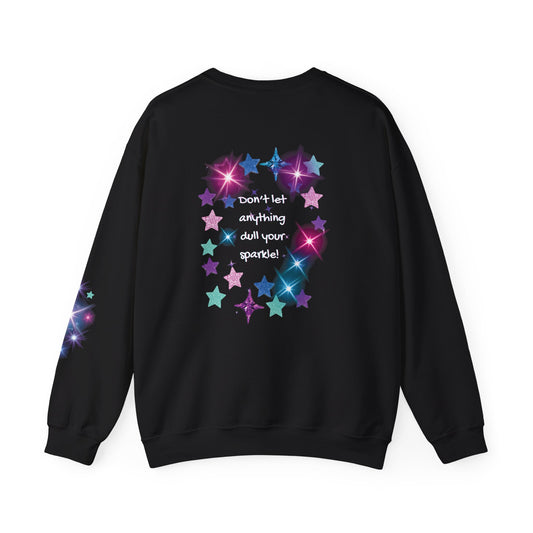 Crewneck Sweatshirt — "Don't Let Anything Dull Your Sparkle" Glitter Star Back Graphic