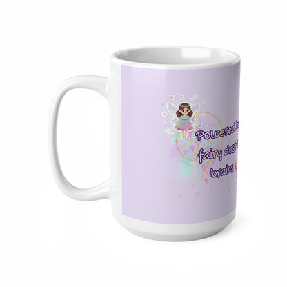 "Powered by Fairy Dust & Brains" Fairy Aesthetic Ceramic Mug | 11oz & 15oz | PositiveHug