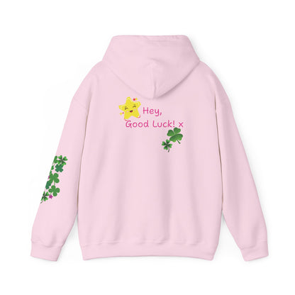 Hey, Good Luck! x - Motivational Hoodie - Design on back