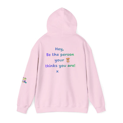 'Hey, Be the person your dog thinks you are x' Unisex Hooded Sweatshirt by PositiveHug - Design on back