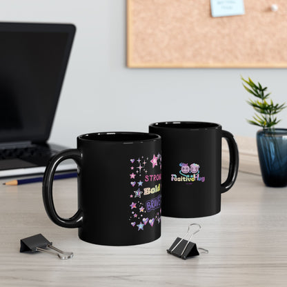 Strong Bold Brave - Bright Empowerment Coffee Cup (11oz/15oz)