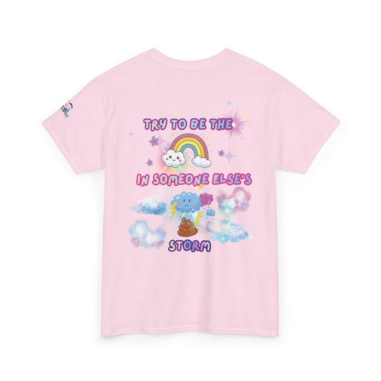 Rainbow Stars Tee — "Try to Be the Rainbow in Someone Else's Poo Storm" Positive Affirmation T-Shirt | PositiveHug