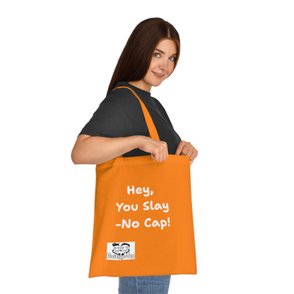 'Hey, You slay. No Cap!' 'Positive Vibes Cotton Tote Bag - by PositiveHug