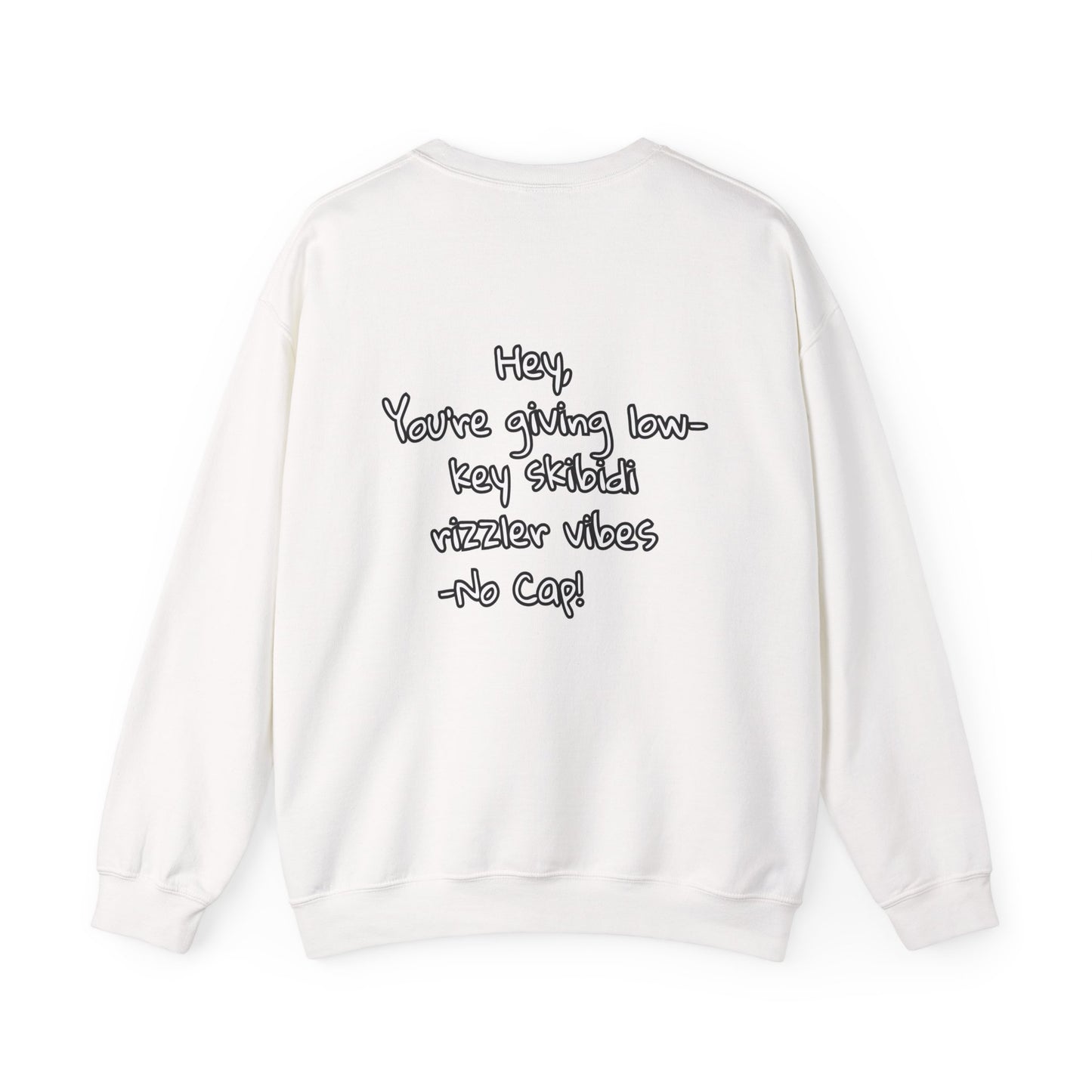 'Hey, You're Giving Low-Key Skibidi Rizzler Vibes No Cap!' Gen Alfa Adults Crewneck Sweatshirt by PositiveHug