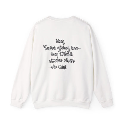 'Hey, You're Giving Low-Key Skibidi Rizzler Vibes No Cap!' Gen Alfa Adults Crewneck Sweatshirt by PositiveHug