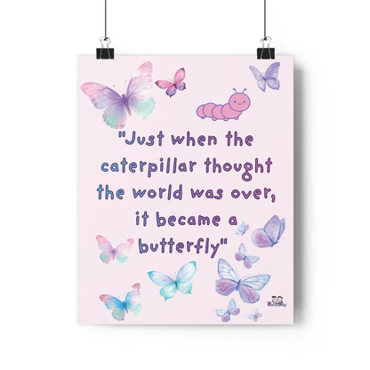 Butterfly Giclée Art Print — 'Just When the Caterpillar Thought the World Was Over' | PositiveHug