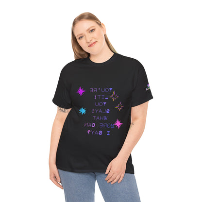 Self-Love Reverse Mirror Print Graphic Tee  “You’re Lit! You Slay! What More Can I Say?” Fun Bright Star Design