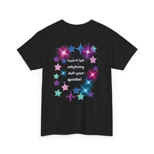Starry Affirmation Tee — 'Don't let anything dull your sparkle' Graphic T‑Shirt