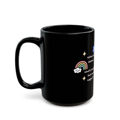 "Follow Your Dreams" PositiveHug Black Mug — Colourful Cute Coffee Cup | 11oz & 15oz | PositiveHug