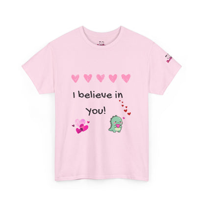 I believe in You - Heavy Cotton Cute Dino Tee