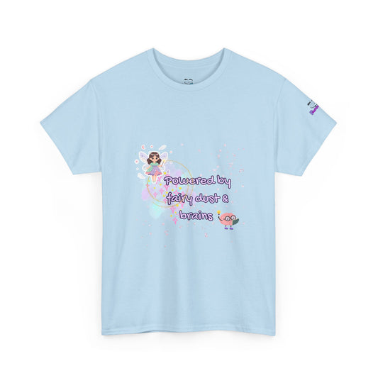 " Powered by Fairy Dust & Brains " Graphic Tee