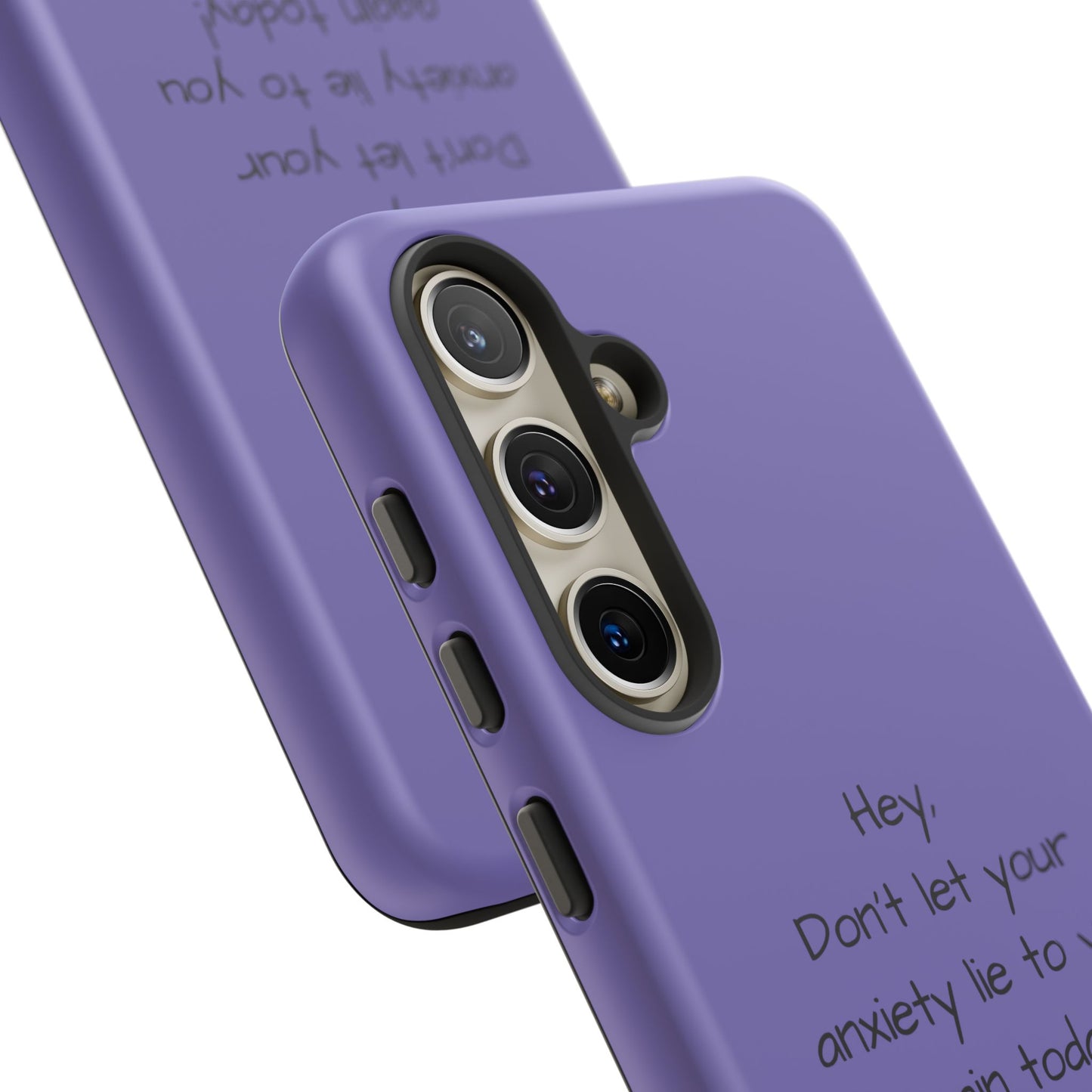 'Hey Don't let your anxiety lie to you again today!' Positive Vibes Phone Case - Anxiety Reminder, Colorful Tough Case