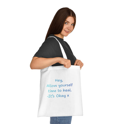 'Hey, Allow yourself time to heal. It's Okay x 'Positive Vibes Cotton Tote Bag - by PositiveHug Inspirational & Fun Design