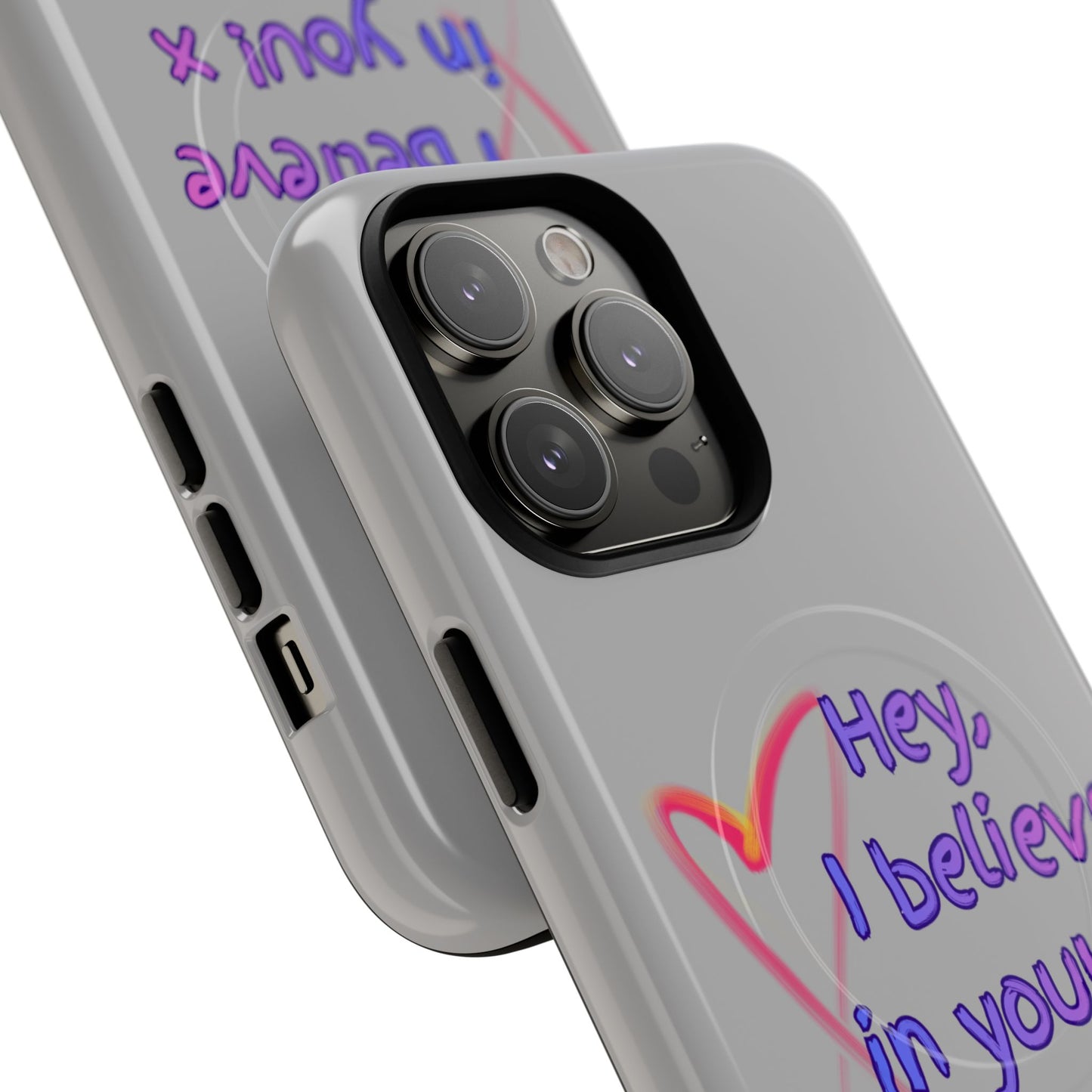 Inspirational Tough Magnetic Phone Case - "Hey, I Believe in You!"