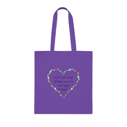 Don't let your anxiety lie to you again today - Cotton Tote Bag