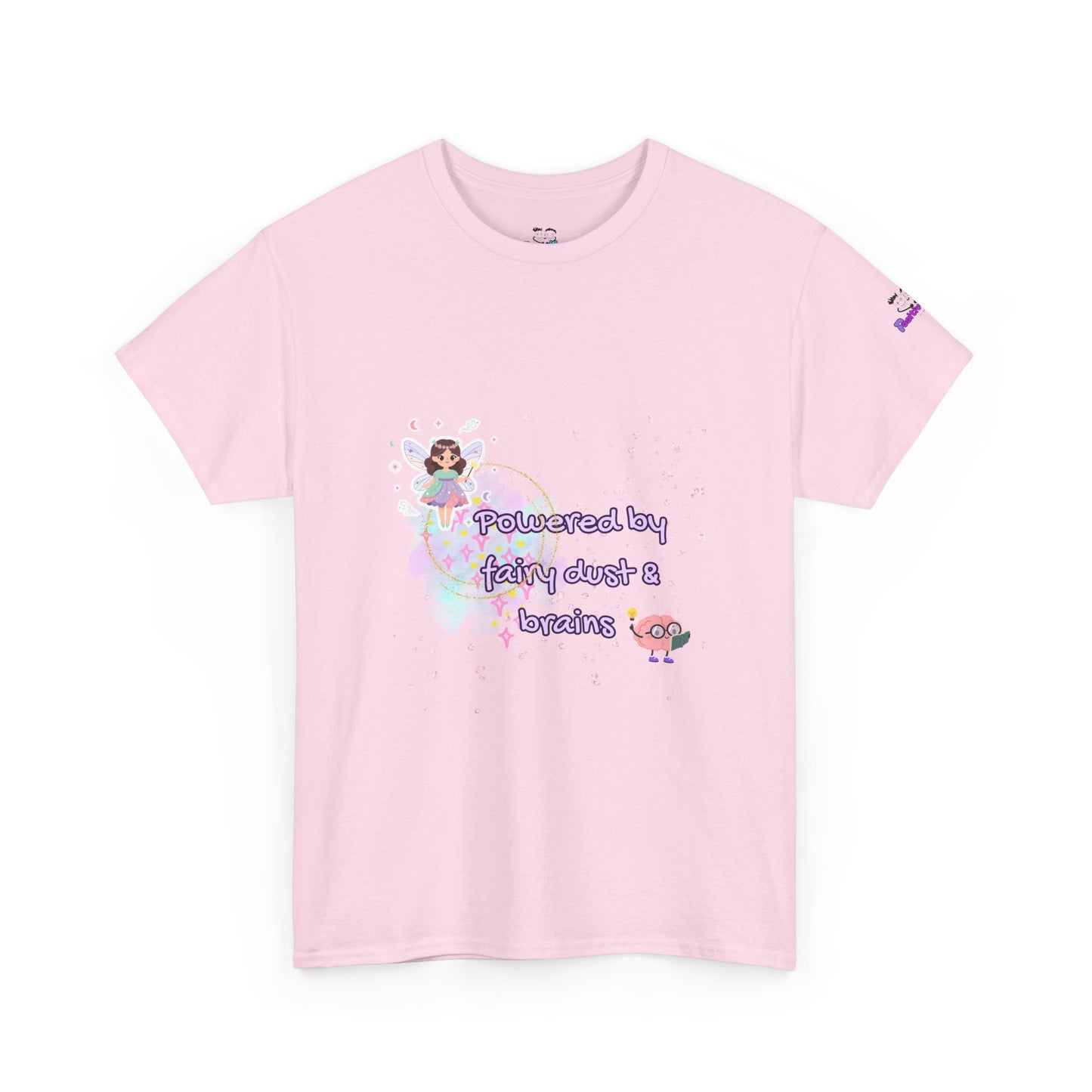 " Powered by Fairy Dust & Brains " Graphic Tee
