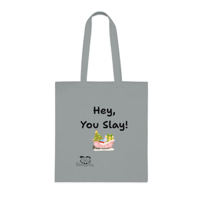 'Hey, You Slay!' Festive Cotton Tote Bag by PositiveHug