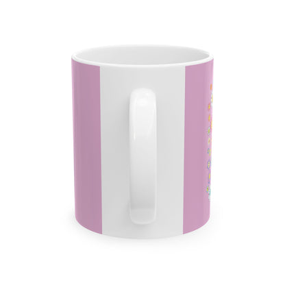 Do More of What Makes You Happy Ceramic Mug | PositiveHug