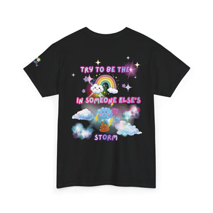 Rainbow Stars Tee — "Try to Be the Rainbow in Someone Else's Poo Storm" Positive Affirmation T-Shirt | PositiveHug