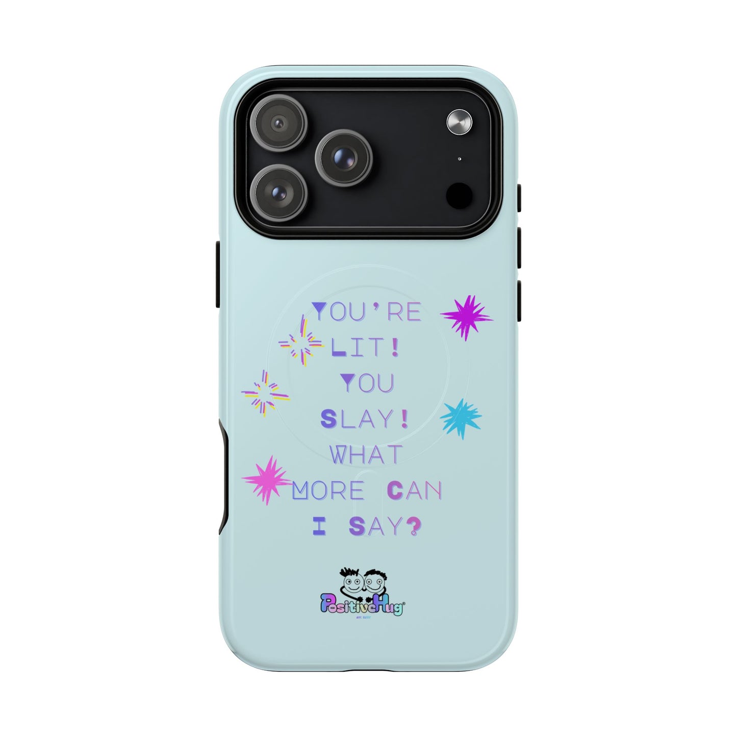 "You're Lit! You Slay!" Women's Tough Magnetic Phone Case — Bright Positivity | PositiveHug