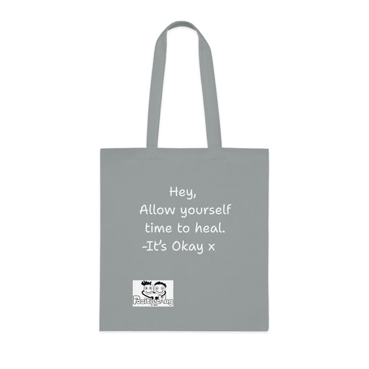 'Hey, Allow yourself time to heal. It's Okay x 'Positive Vibes Cotton Tote Bag - by PositiveHug Inspirational & Fun Design