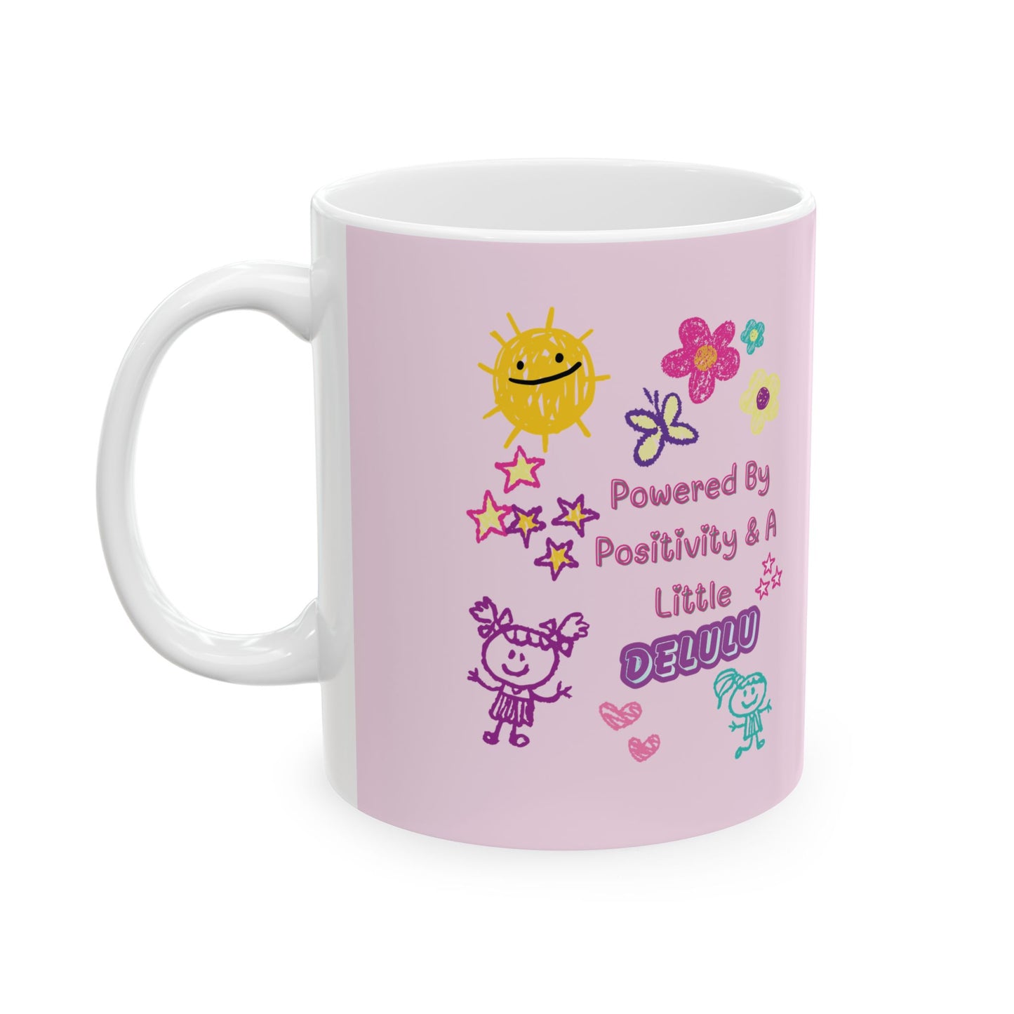 Powered by Positivity & a Little Delulu Mug — Cute Floral Kawaii Coffee Cup (11oz / 15oz) | PositiveHug