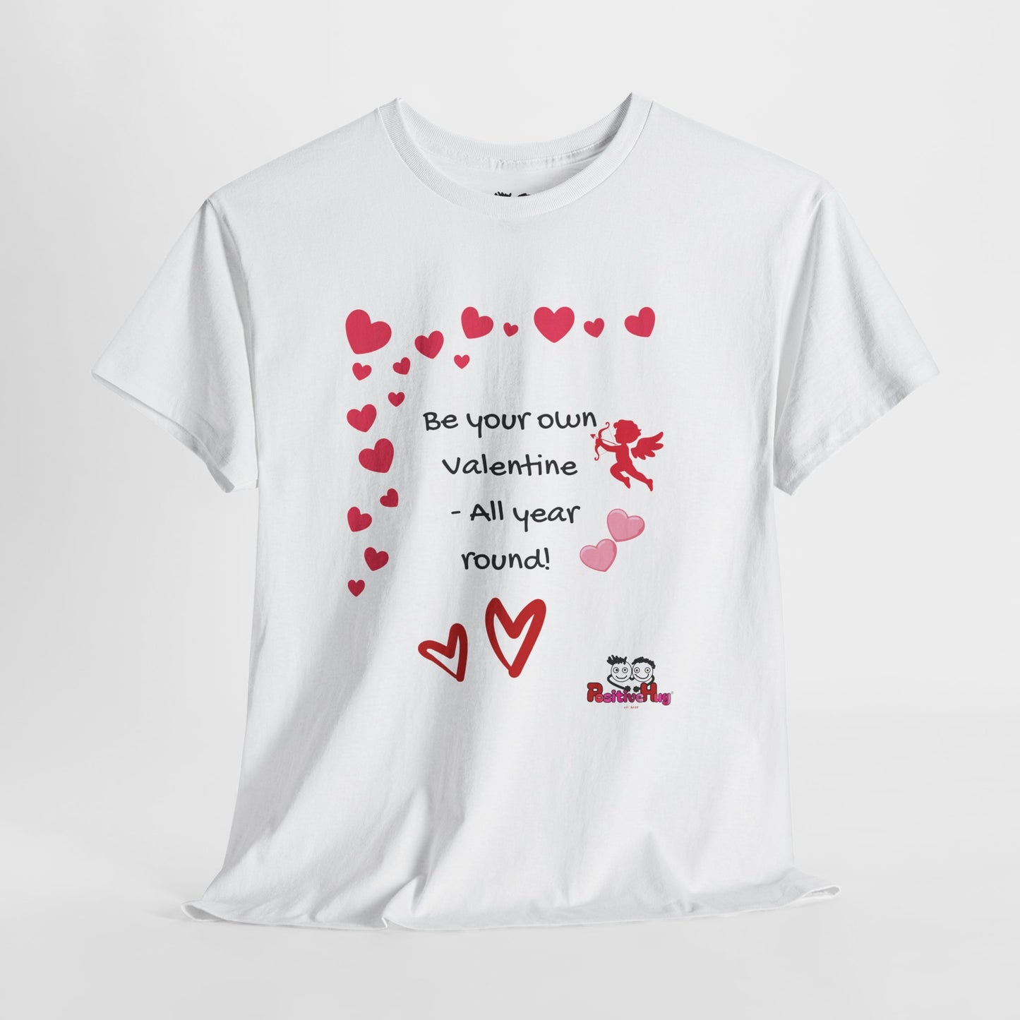 Be Your Own Valentine Tee | Cute Playful Heart Cupid Design | Self-Love & Self Kindness
