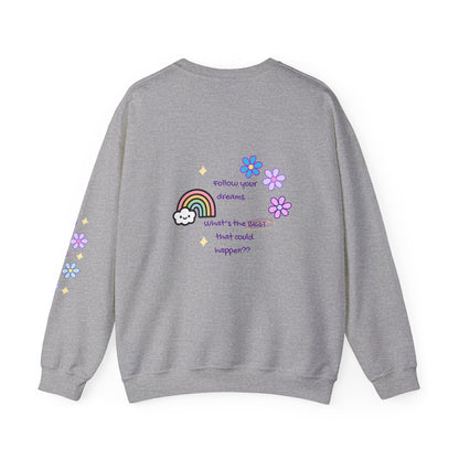 Dreamy Rainbow Floral Crewneck Sweatshirt — "Follow Your Dreams" Back Graphic