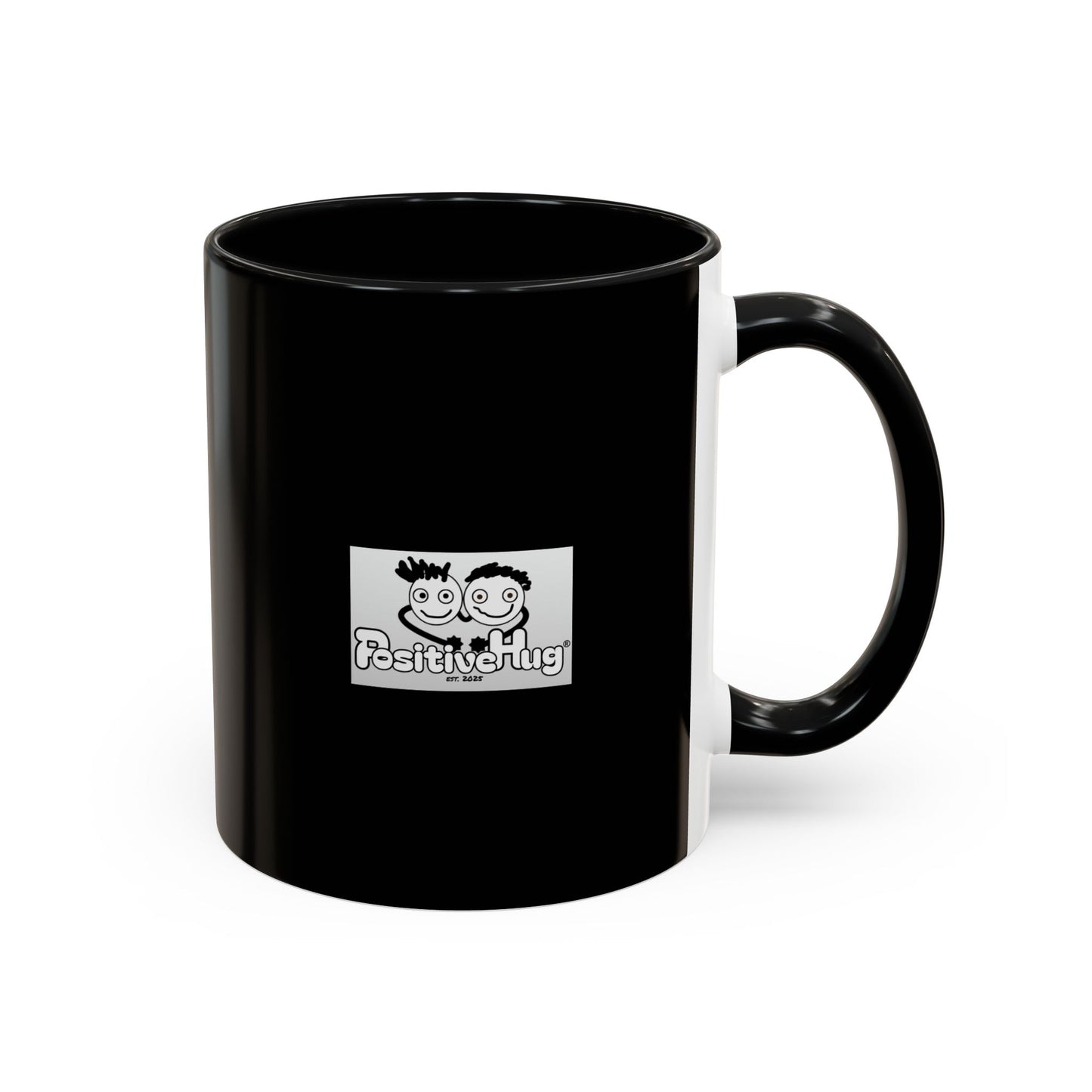 PositiveHug Motivational Coffee Mug — Encouraging Message Accent Mug (11/15oz)