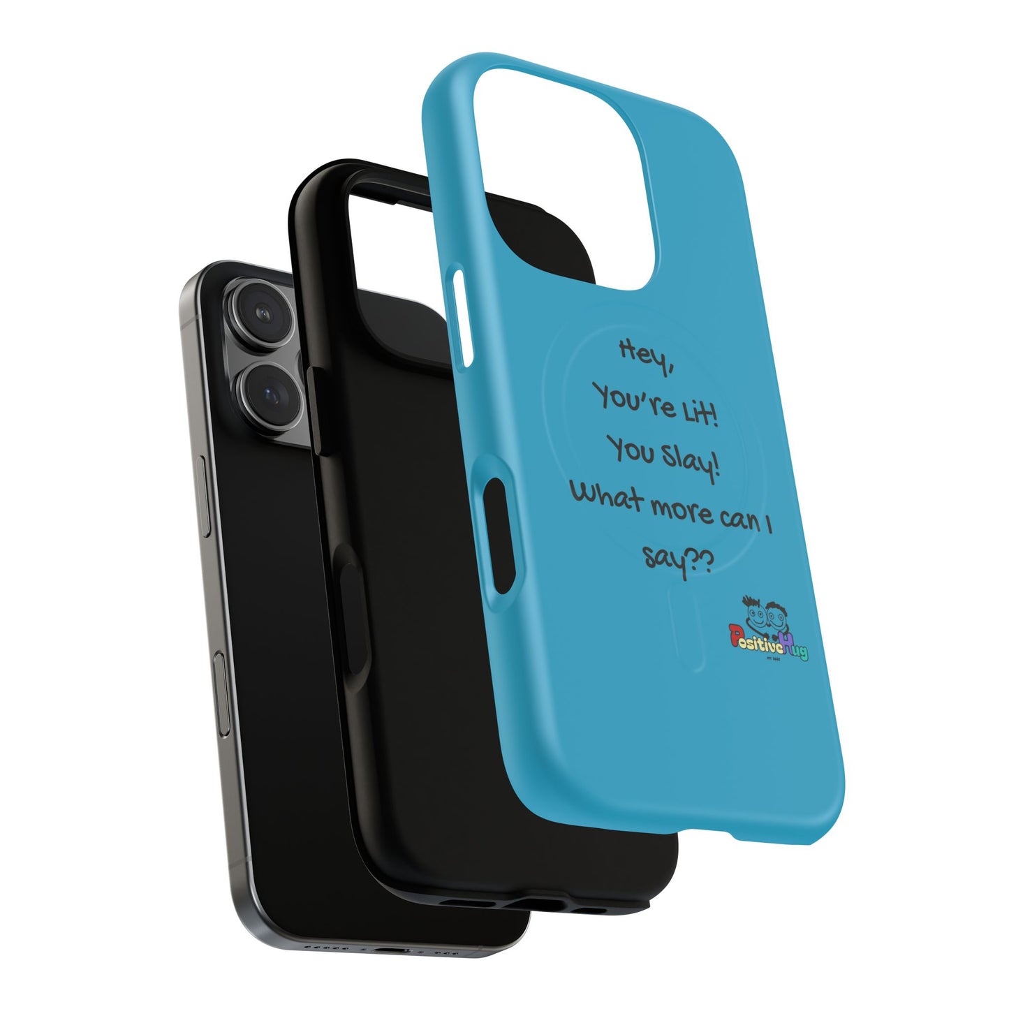 "Hey, You're Lit! You Slay!" Tough Magnetic Phone Cover