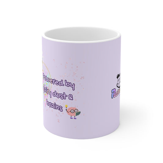 Fairy Aesthetic Ceramic Coffee Mug — “Powered by Fairy Dust & Brains” (11oz/15oz)