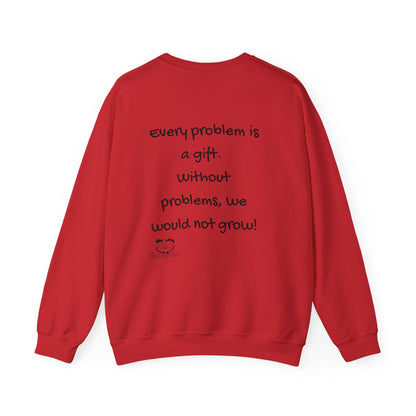 Motivational Sweatshirt for Entrepreneurs, Small Business Owners & CEO's - Every Problem is a gift