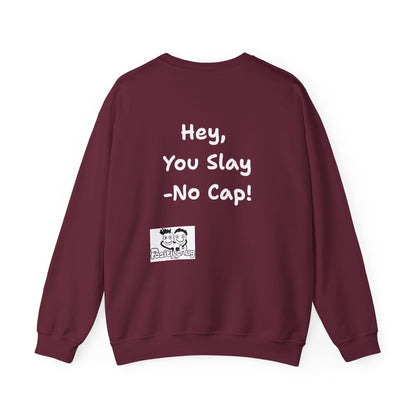 'Hey, You Slay. No Cap!' Crewneck Sweatshirt by PositiveHug