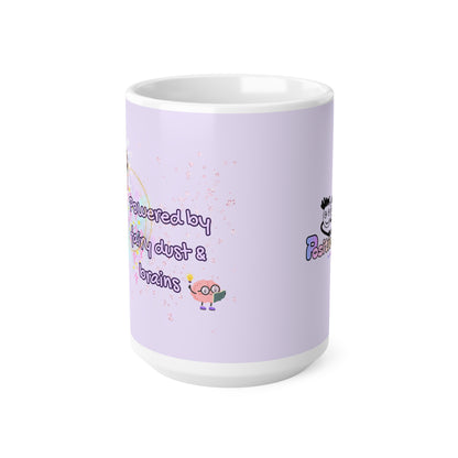 "Powered by Fairy Dust & Brains" Fairy Aesthetic Ceramic Mug | 11oz & 15oz | PositiveHug