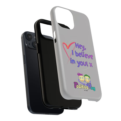Inspirational Tough Magnetic Phone Case - "Hey, I Believe in You!"