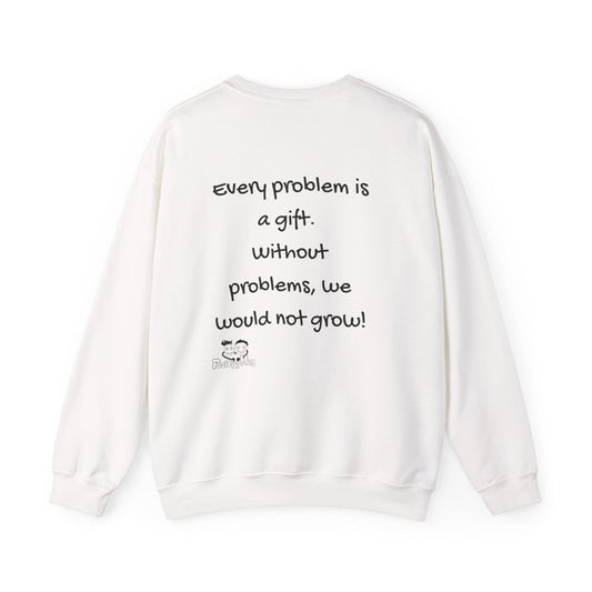 Motivational Sweatshirt for Entrepreneurs, Small Business Owners & CEO's - Every Problem is a gift