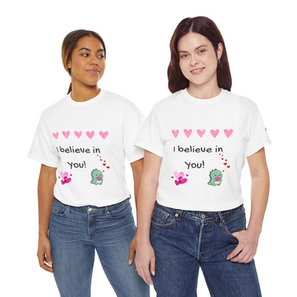 I believe in You - Heavy Cotton Cute Dino Tee