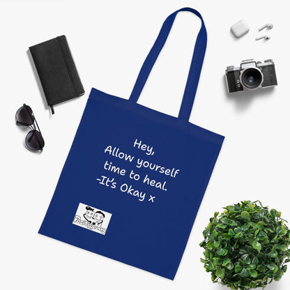 'Hey, Allow yourself time to heal. It's Okay x 'Positive Vibes Cotton Tote Bag - by PositiveHug Inspirational & Fun Design