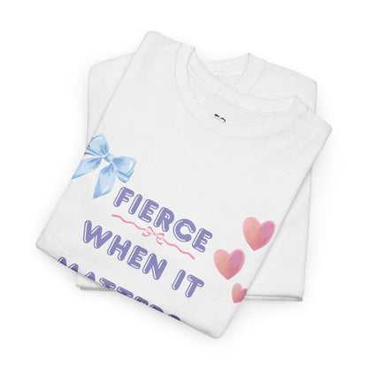 "Fierce When It Matters, Gentle When It Counts" Women's Empowerment Graphic Tee | PositiveHug