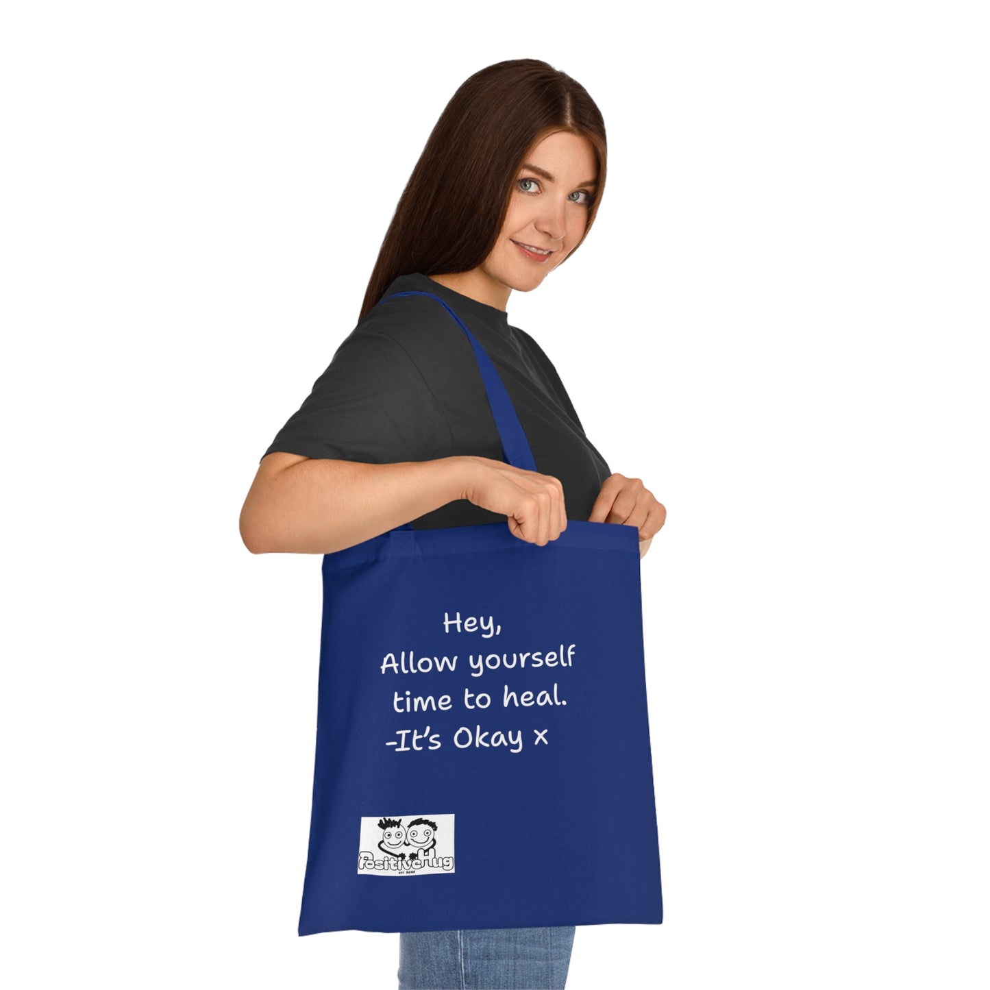 'Hey, Allow yourself time to heal. It's Okay x 'Positive Vibes Cotton Tote Bag - by PositiveHug Inspirational & Fun Design