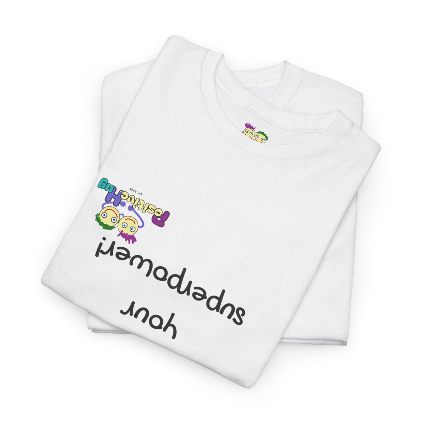 Your difference is your superpower! T-Shirt - Print on front tee