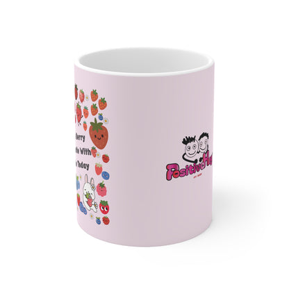 Ceramic Mug — "Be Berry Gentle With Me Today" Cute Strawberry & Fruit Pattern, 11oz/15oz | PositiveHug